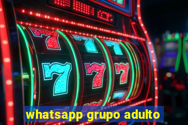 whatsapp grupo adulto